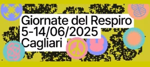 Cagliari ospita la 5^ edizione di Giornate del Respiro dal 5 al 14 giugno