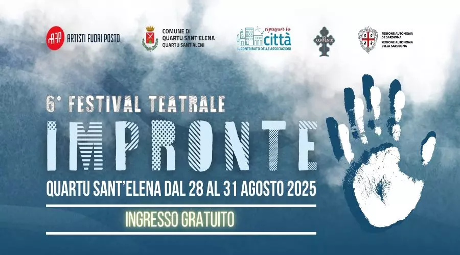 “Impronte 2025” 6ª edizione del festival teatrale a Quartu Sant'Elena